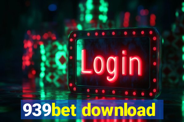 939bet download
